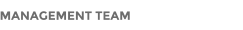 MANAGEMENT TEAM